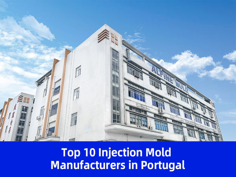 Top 10 Injection Mold Manufacturers in Portugal