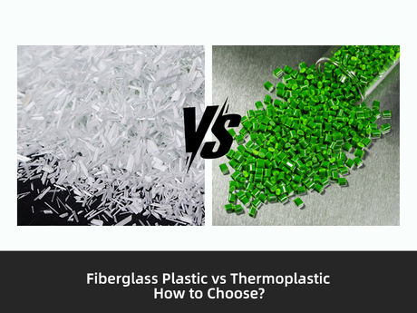 Fiberglass Plastic vs Thermoplastic How to Choose.jpg